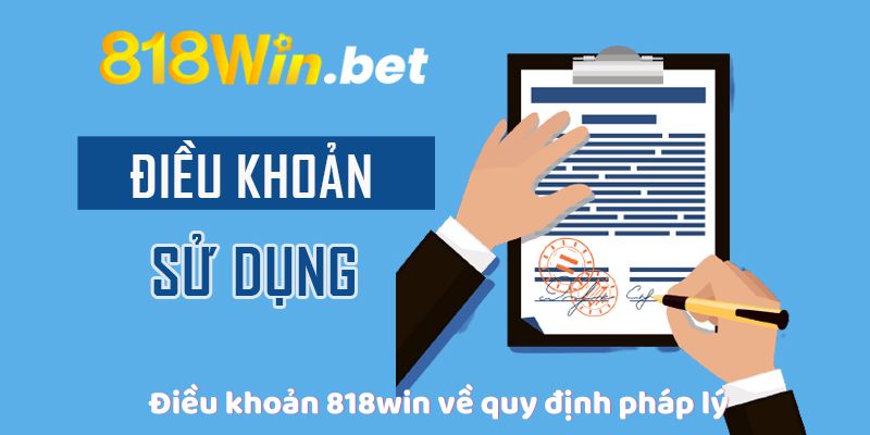 Điều khoản 818win về quy định pháp lý 